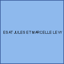 ESAT JULES ET MARCELLE LEVY (OSE)