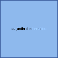 au jardin des bambins