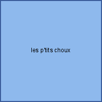 les p'tits choux