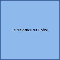 Le résidence du Chêne