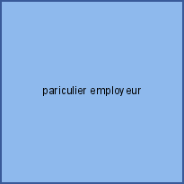 pariculier employeur