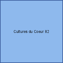 Cultures du Coeur 82