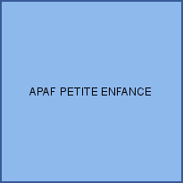 APAF PETITE ENFANCE