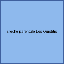 crèche parentale Les Ouistitis