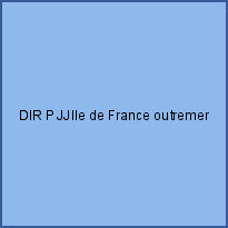 DIR PJJ Ile de France outremer