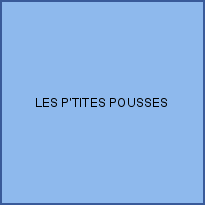 LES P'TITES POUSSES