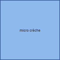 micro crèche