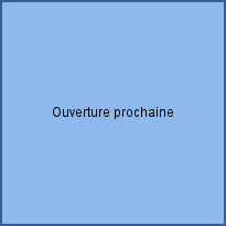 Ouverture prochaine