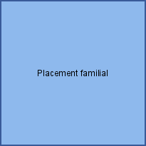Placement familial 