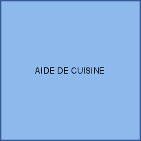 AIDE DE CUISINE