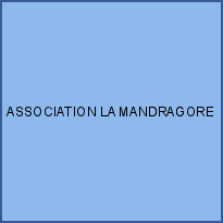 ASSOCIATION LA MANDRAGORE