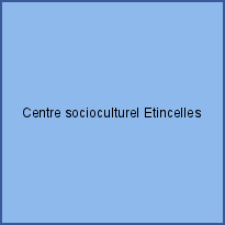 Centre socioculturel Etincelles