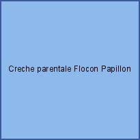 Creche parentale Flocon Papillon