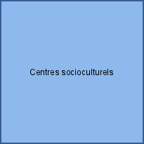 Centres socioculturels