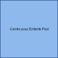 Centre pour Enfants Pluri-Handicapés