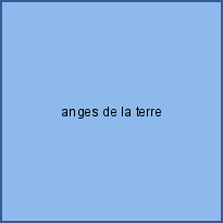 anges de la terre