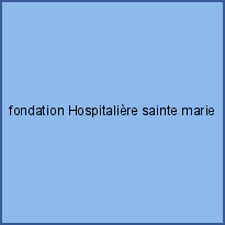 fondation Hospitalière sainte marie