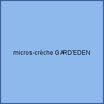 micros-crèche GARD'EDEN