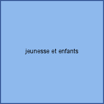 jeunesse et enfants