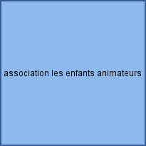 association les enfants animateurs