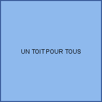 UN TOIT POUR TOUS