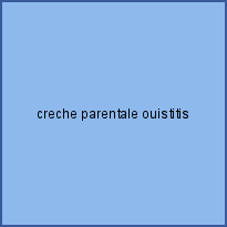 creche parentale ouistitis