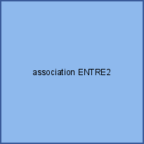 association ENTRE2