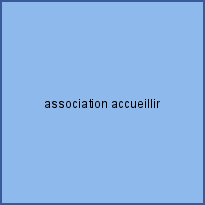 association accueillir