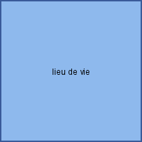 lieu de vie 