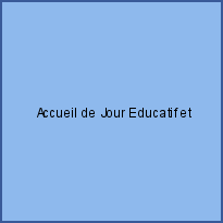 Accueil de Jour Educatif et Pédagogique Les Jacquets