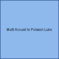 Multi Accueil le Poisson Lune