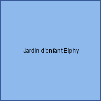 Jardin d'enfant Elphy