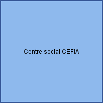 Centre social CEFIA