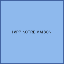 IMPP NOTRE MAISON