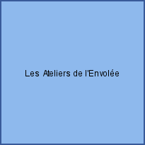 Les Ateliers de l'Envolée