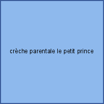 crèche parentale le petit prince