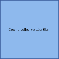 Crèche collective Léa Blain