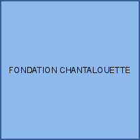 FONDATION CHANTALOUETTE