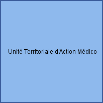 Unité Territoriale d'Action Médico-Sociale