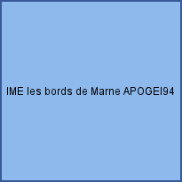IME les bords de Marne APOGEI94