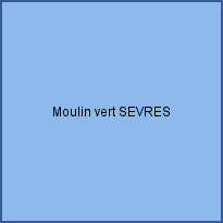 Moulin vert SEVRES