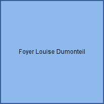 Foyer Louise Dumonteil