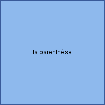 la parenthèse