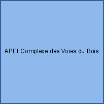 APEI Complexe des Voies du Bois