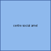 centre social amel