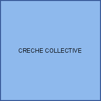 CRECHE COLLECTIVE