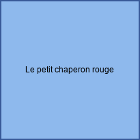 Le petit chaperon rouge