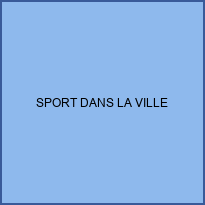 SPORT DANS LA VILLE