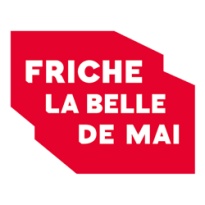 LA FRICHE LA BELLE DE MAI