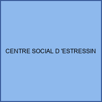 CENTRE SOCIAL D 'ESTRESSIN